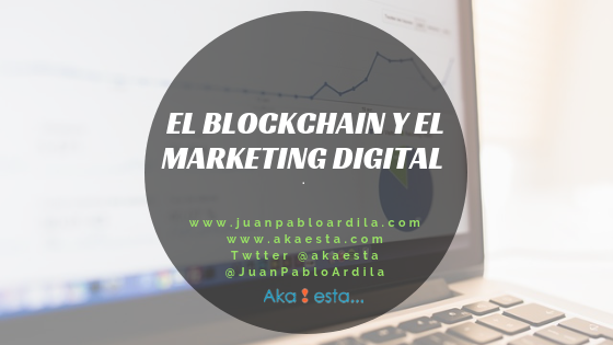 El Blockchain y el marketing digital 
